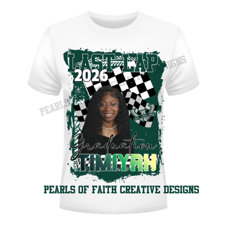 GRADUATE SHIRT FOR TIMIYAH AT WOODLAND HIGH SCHOOL 2026